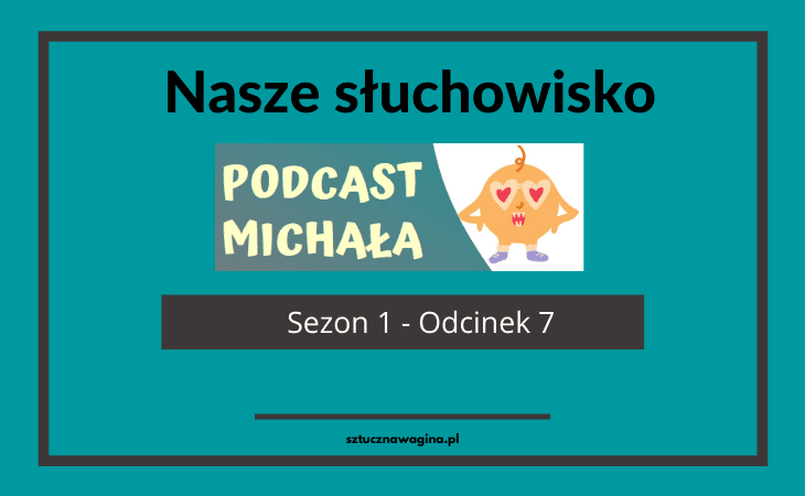 Podcast Michała odcinek 7 - Pierścień erekcyjny